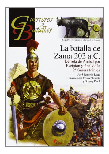 Batalla De Zama 202 A.c. (guerreros Y Batallas)