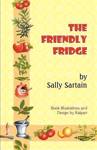 The Friendly Fridge, De Sally Sartain. Editorial Strategic Book Publishing Rights Agency Llc, Tapa Blanda En Inglés