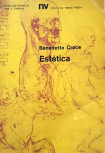 Benedetto Croce - Estetica - Nueva Vision