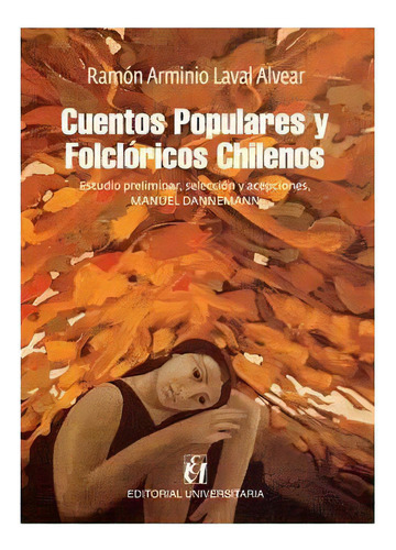 Cuentos Populares Y Folcloricos Chilenos, De Laval, Ramon. Editorial Universitaria, Tapa Blanda En Español