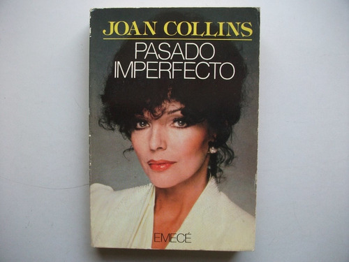 Pasado Imperfecto - Joan Collins - Emecé