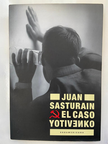 Juan Sasturain El Caso Yotivenko