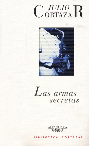 Armas Secretas,las - Cortazar, Julio