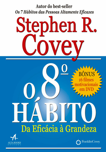 O 8º hábito: da eficácia à grandeza, de Covey, Stephen R.. Starling Alta Editora E Consultoria  Eireli, capa mole em português, 2019