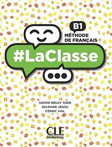 #laclasse Niveau B1 Eleve - Delphine Jegou/cédric Vial