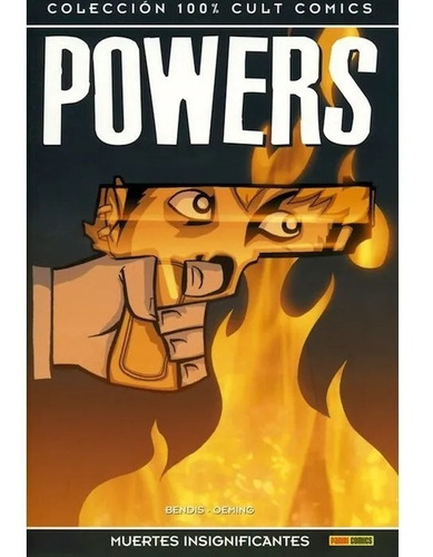 Powers Vol 3 Muertes Insignificantes Bendis Norma (español)