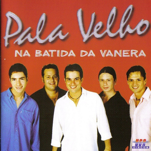 Cd - Pala Velho - Na Batida Da Vanera