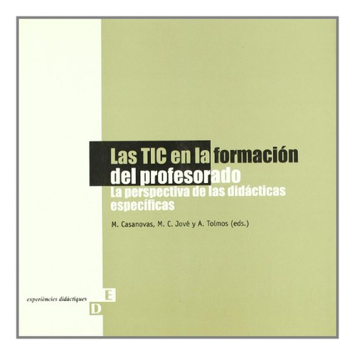 Las Tic En La Formación Del Profesorado.: La Perpectiva De L