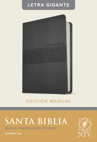 Biblia Ntv, Edición Manual, Letra Gigante (sentipiel, Gris)