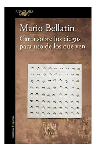 Carta Sobre Los Ciegos Para Uso - Bellatin Mario - #l