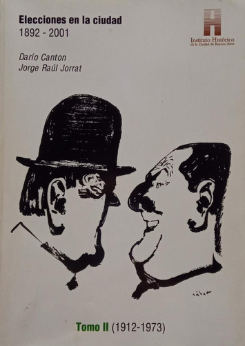 Elecciones En La Ciudad Tomo 2 Darío Canton Y Jorge R Jorrat