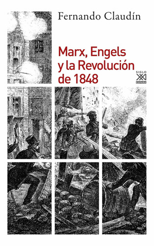 Marx, Engels Y La Revolución Del 1848