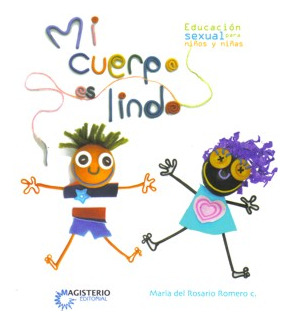 Mi Cuerpo Es Lindo Educación Sexual Para Niños Y Niñas