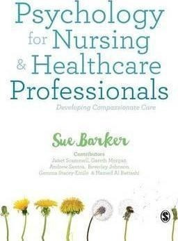 Psychology For Nursing And Healthcare Professionals : Dev...