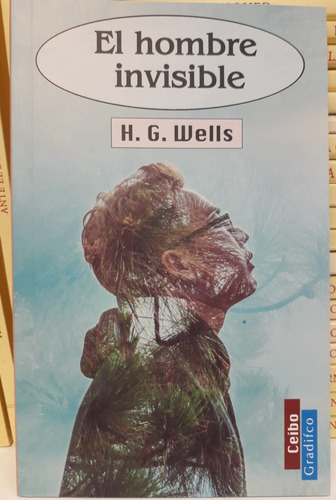 El Hombre Invisible Herbert George Wells Gradifco None