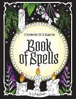 Libro Coloring Book Of Shadows : Book Of Spells - Amy Ces...