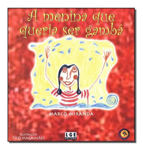 Menina Que Queria Ser Gambá, A, De Miranda, Marco. Editora Ler Editora(antiga Lge), Capa Mole Em Português