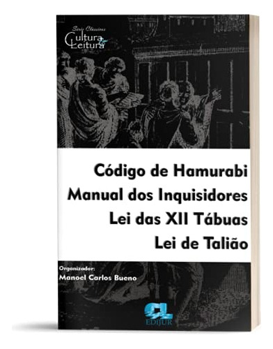 Libro Código De Hamurabi Manual Dos Inquisidores Lei Das Xii