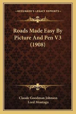 Libro Roads Made Easy By Picture And Pen V3 (1908) - Clau...