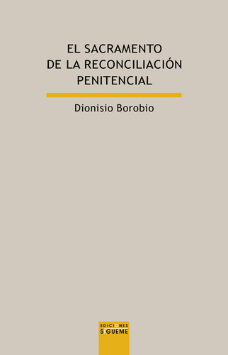 Sacramento De La Reconciliacion Penitencial,el - Borobio,...