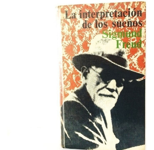 Interpretación De Los Sueños De Sigmund Freud