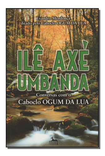 Libro Ile Axe Umbanda De Mendonca Evandro Anubis Editores