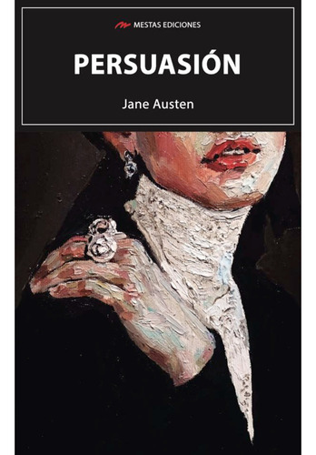 Libro Persuasión, De Austen, Jane. Editorial Mestas Ediciones, Tapa Blanda, Edición 1 En Español, 2023