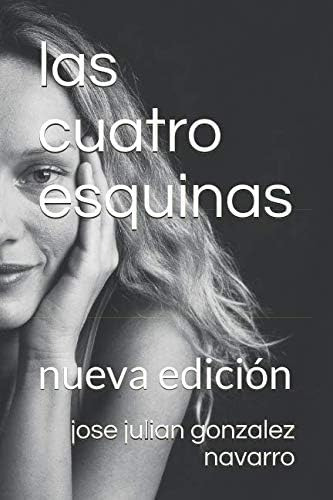 Libro: Las Cuatro Esquinas (spanish Edition)