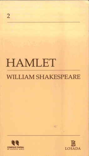 Hamlet (losada/complejo Teatral Bs.as.) - Shakespeare - Los