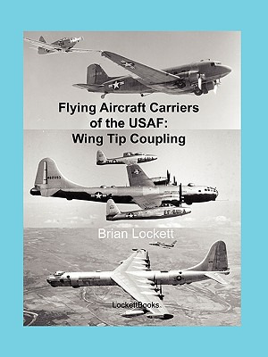 Libro Flying Aircraft Carriers Of The Usaf: Wing Tip Coup...