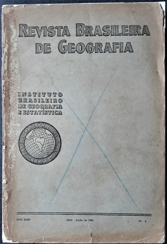 Revista Brasileira De Geografia Nº 2 - De Abril A Junho De 1960 I. B. G. E - Raridade (Usado)