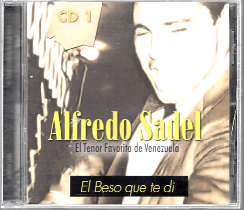 Alfredo Sadel. El Beso Que Te Di. Cd Original Usado. Qqa.