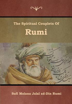 Libro The Spiritual Couplets Of Rumi - Jalal Ad-din Rumi,...
