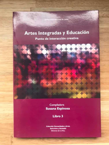 Imagen 4 de 5 de Artes Integradas Y Educación -vol I, 2 Y 3. S. Espinosa