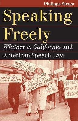 Libro Speaking Freely : Whitney V. California And America...