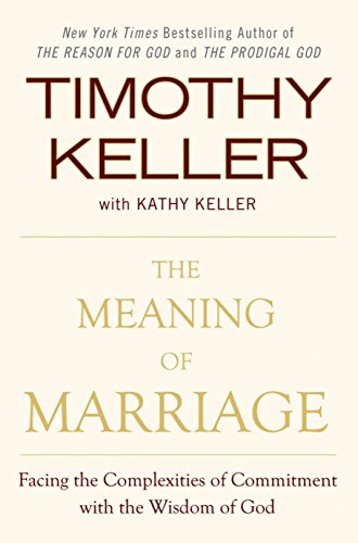 Book : The Meaning Of Marriage Facing The Complexities Of..