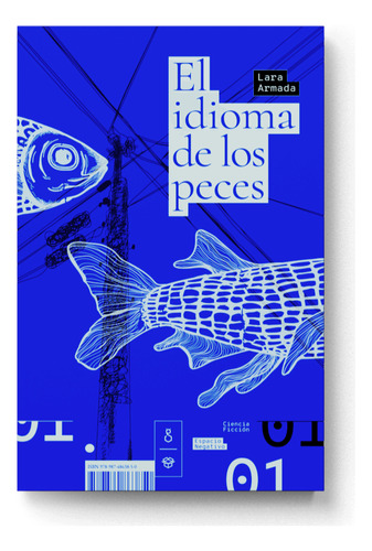 El Idioma De Los Peces - Armada Lara (libro) - Nuevo