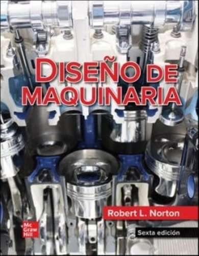 Diseño De Maquinaria 6/ed. - Robert Norton