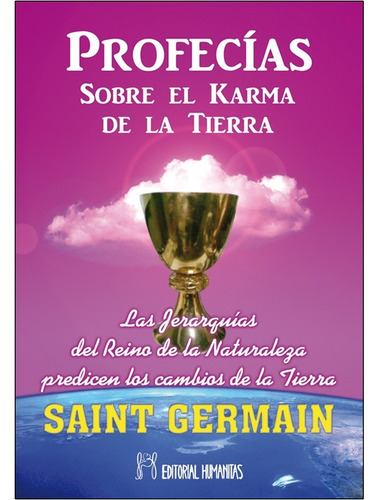 Profecías Sobre El Karma De La Tierra - Saint Germain