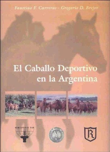 Libro - Caballo Deportivo En La Argentina, El