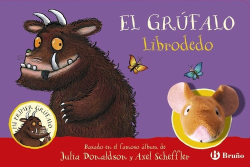 El Grufalo Librodedo, De Donaldson, Julia. Editorial Bruño, Tapa Dura En Español