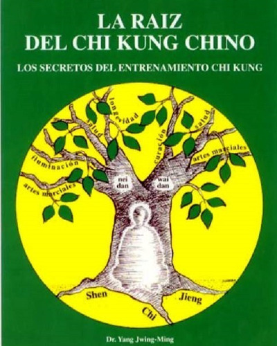 La Raiz Del Chi Kung Chino