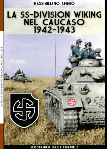 Libro: La Ss-division Wiking Nel Caucaso: 1942-1943 (italian