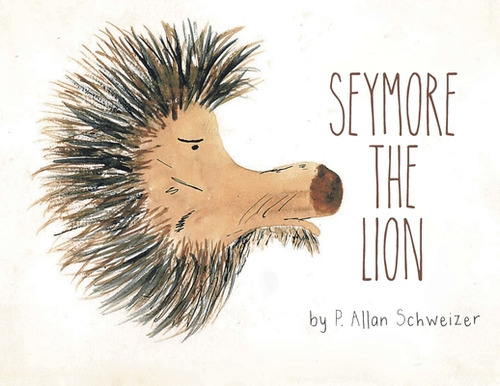 Seymore The Lion, De Schweizer, P. Allan. Editorial Page Pub Inc, Tapa Blanda En Inglés