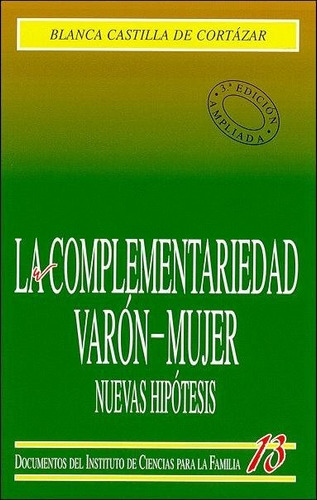 Libro La Complementariedad Varã³n-mujer. Nuevas Hipã³tesis
