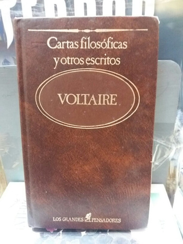 Cartas Filosóficas Y Otros Escritos - Voltaire - Filosofía