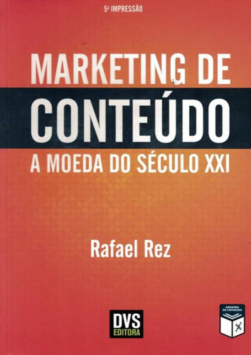 Marketing De Conteudo A Moeda Do Seculo Xxi