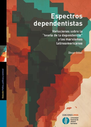 Libro - Espectros Dependentistas - Giller, Diego Martin