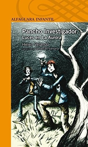 Pancho Investigador. Luces En La Aurora. - Helen Velando