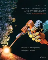 Comprar Applied Statistics And Probability For Engineers 6th Edition